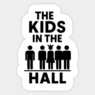 The Kids In The Hall Sticker